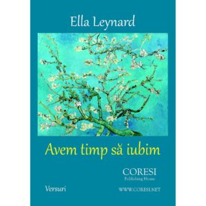 Ella Leynard - Avem timp să iubim - [978-606-996-160-5]